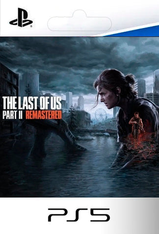 The Last of Us Part II Remastered PS5