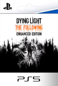 Dying Light The Following Enhanced Edition PS5