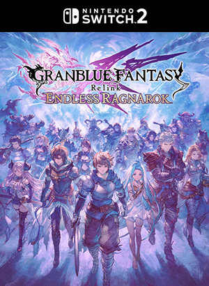 Granblue Fantasy Relink Endless Ragnarok Switch 2