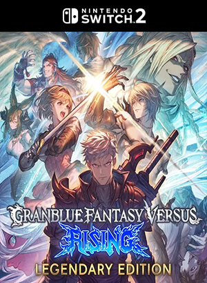 Granblue Fantasy Versus Rising Legendary Edition SWITCH 2
