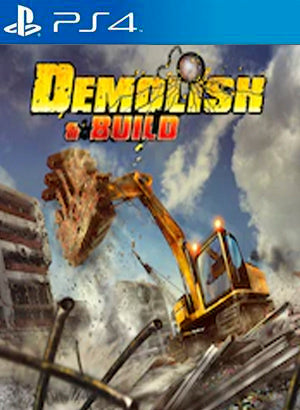 Demolish & Build Primaria PS4 - Chilejuegosdigitales