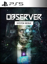 Observer System Redux Primaria PS5 - Chilejuegosdigitales