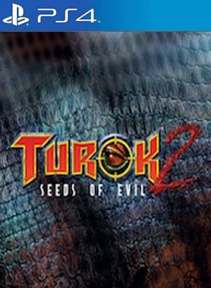 Turok 2 Seeds Of Evil Primaria PS4 - Chilejuegosdigitales